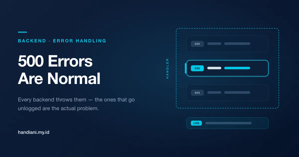 500 Errors Are Normal — Ignoring Them Isn’t